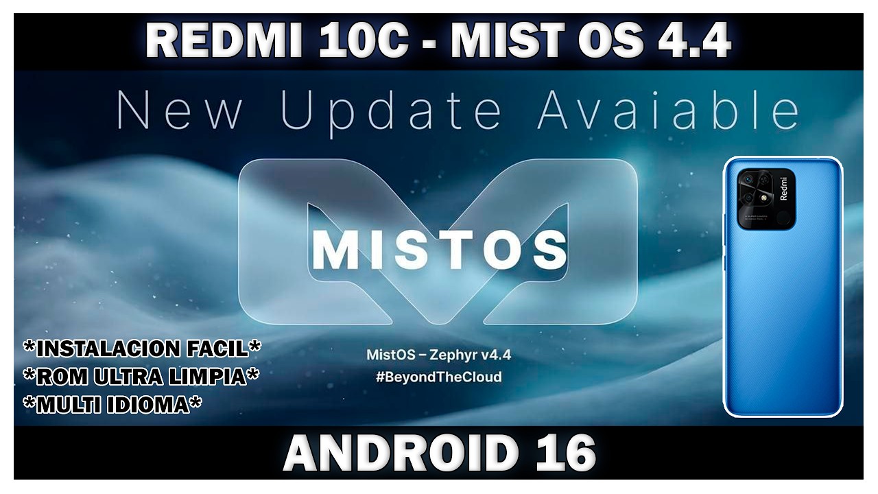 Redmi 10C - Mist OS 4.4 ! ROM SUPER LIMPIA AOSP !