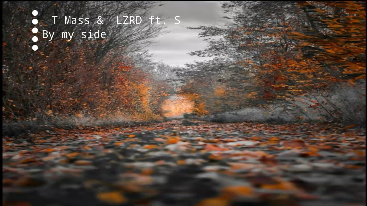 T Mass & LRZD-By my side Ft (Sara skinner)