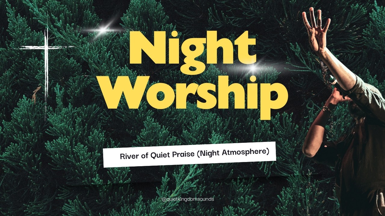 River of Quiet Praise (Night Atmosphere) – Soft Reggae Worship for Evening Prayer