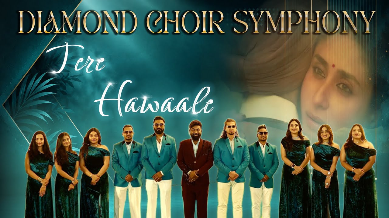 TERE HAWALE | DIAMOND CHOIR SYMPHONY | DISTORTIONN