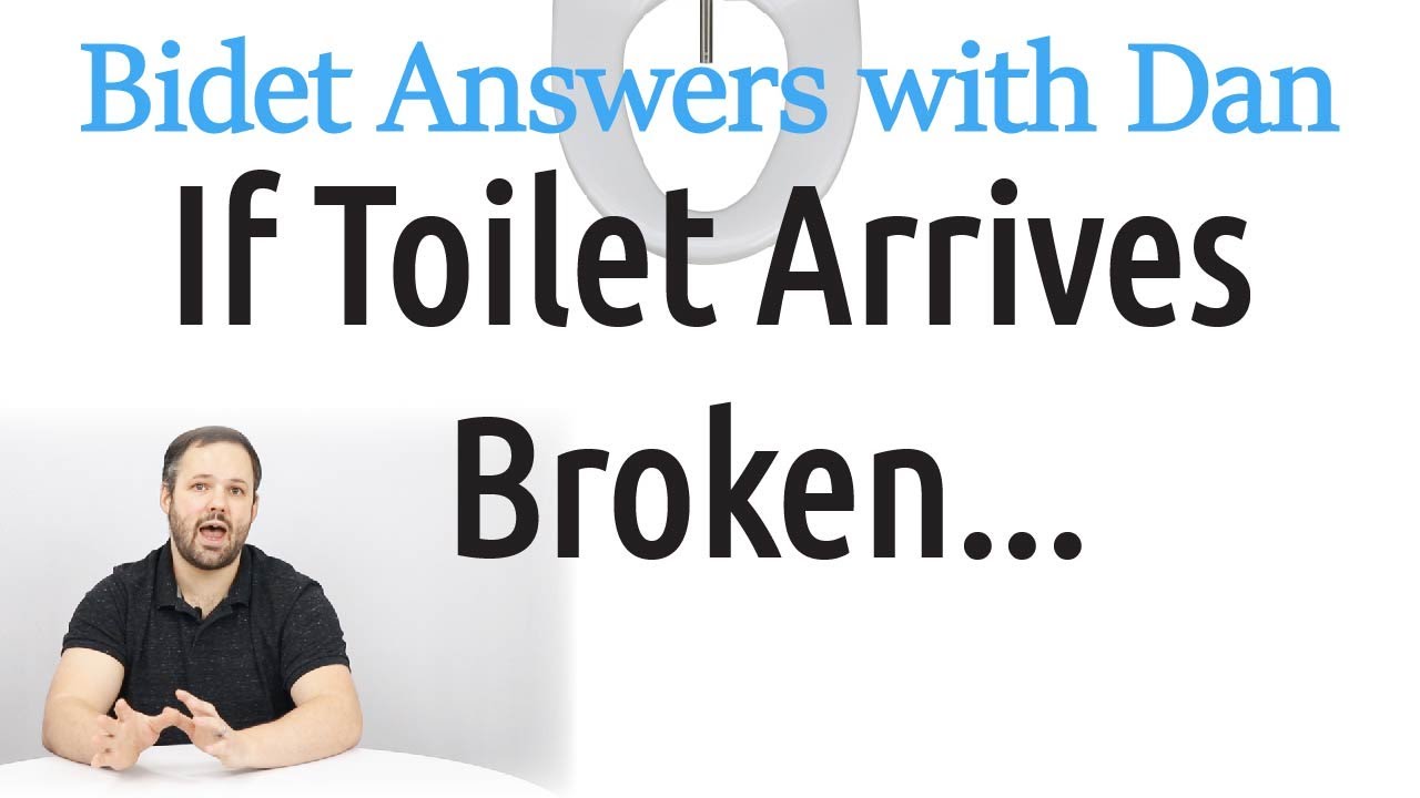 My Integrated Bidet Toilet Combination was Broken on Delivery, What should I do?!