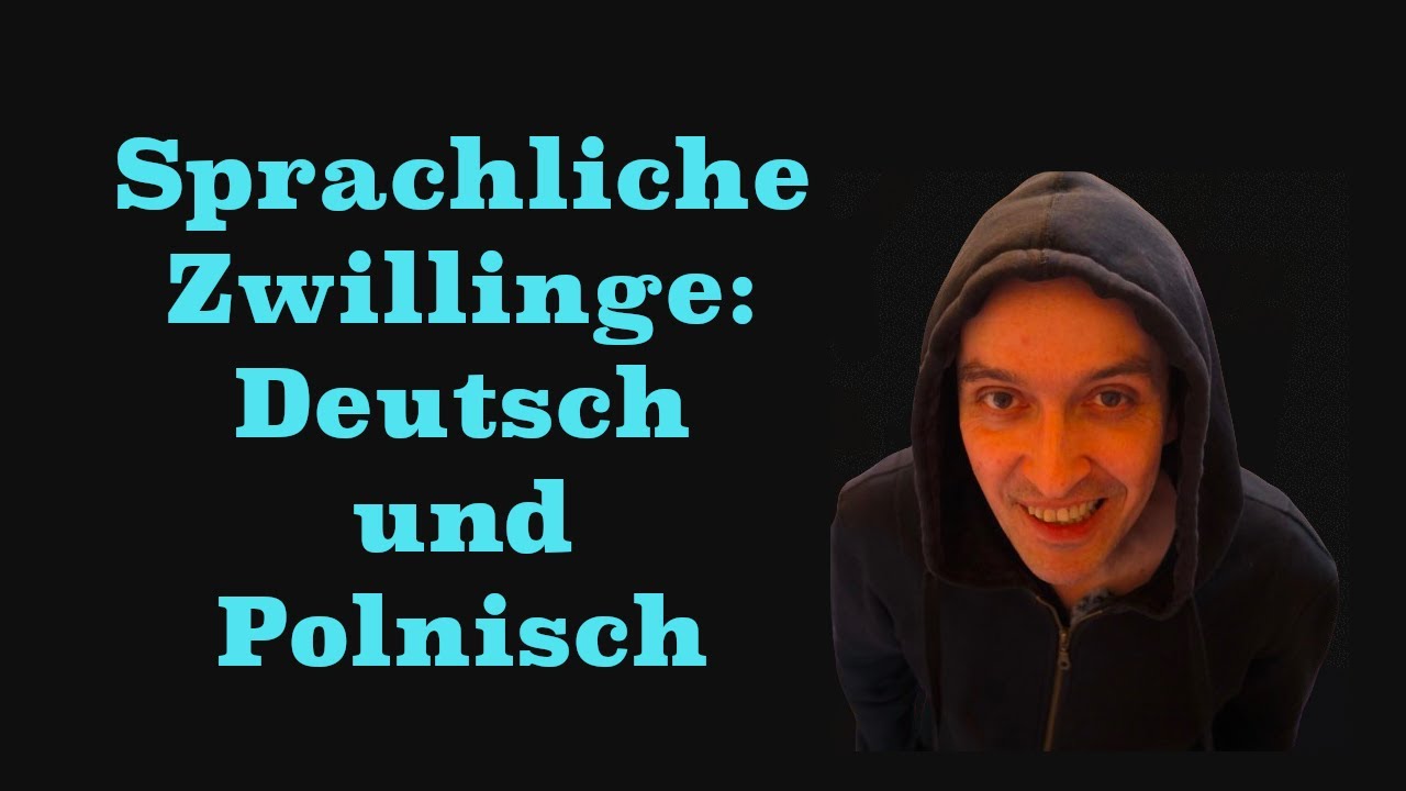 Sprachliche Zwillinge: Deutsch und Polnisch
