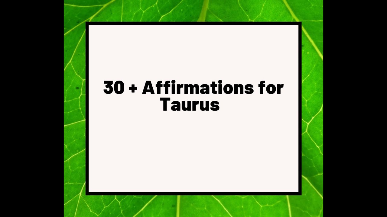 4 Minute Self-love Affirmations for Taurus
