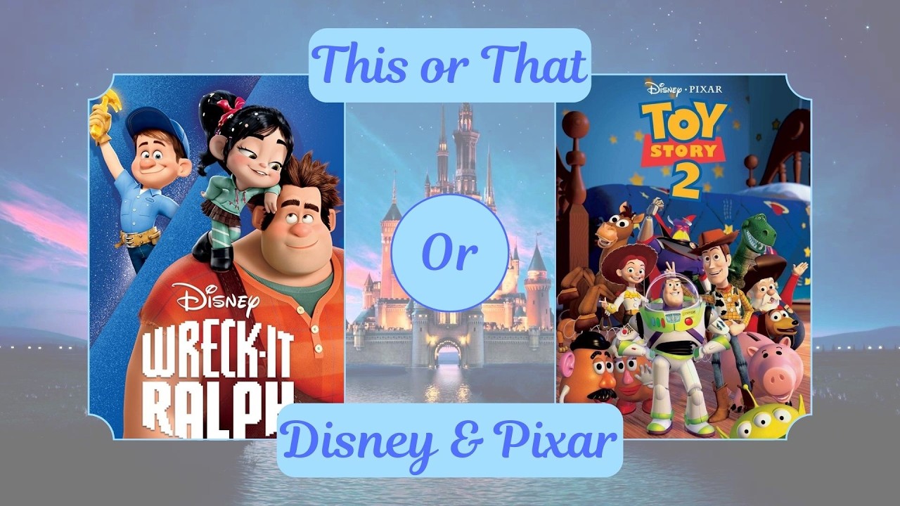 WHAT'S YOUR FAVOURITE? THIS OR THAT - DISNEY & PIXAR MOVIES EDITION