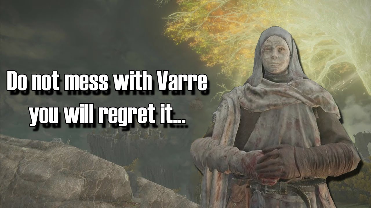 Do NOT attack Varre... (Elden Ring)