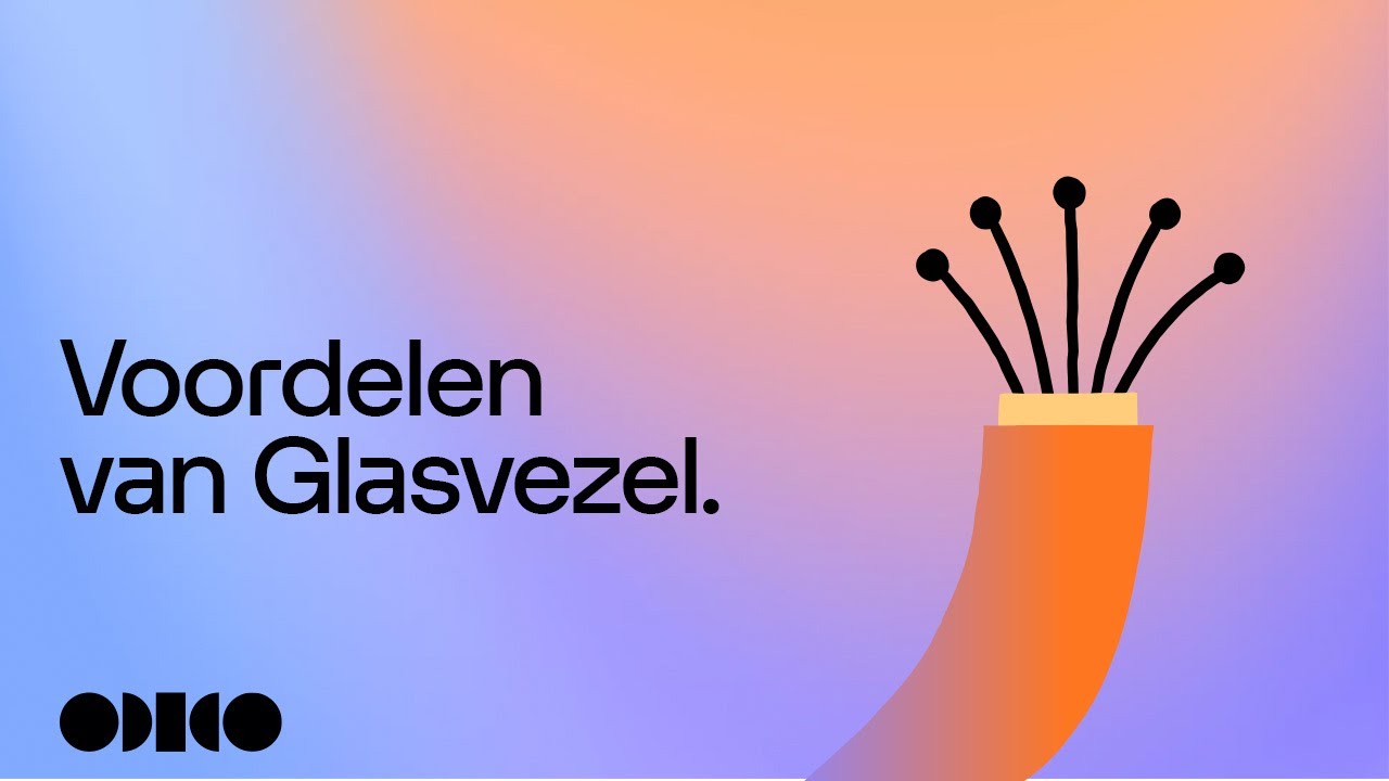 Welkom bij Odido - De voordelen van Glasvezel