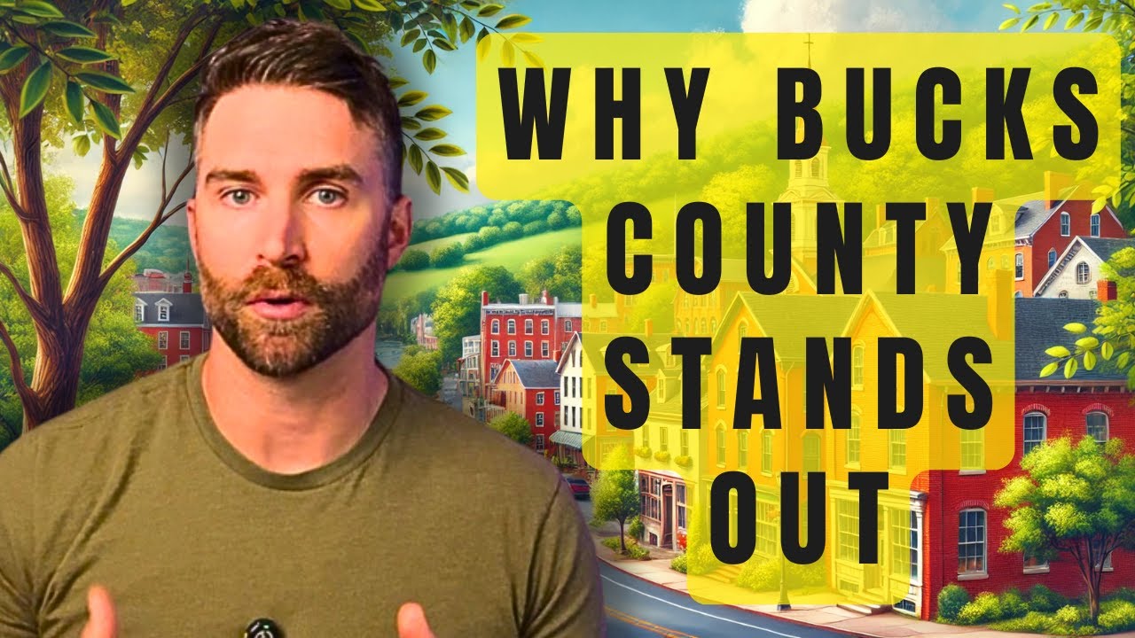 Living in Bucks County, PA: What You Need to Know Before Moving
