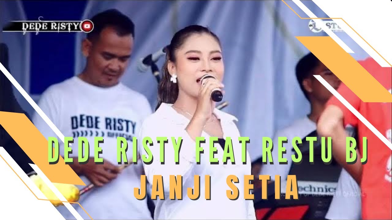 JANJI SETIA Voc DEDE RISTY Feat RESTU BJ I LIVE MUSIC &ldquo;DEDE RISTY&rdquo; GANJENE PANTURA I