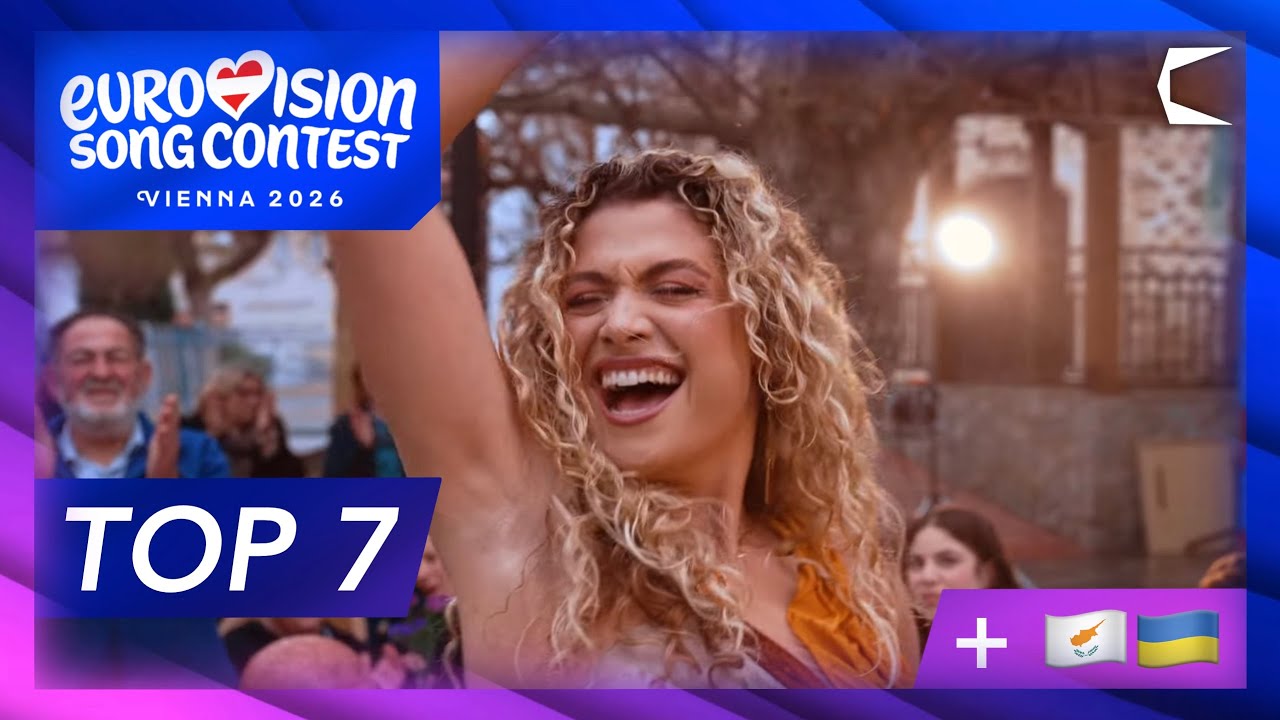 Eurovision 2026 | My TOP 7 so far | +🇨🇾🇺🇦