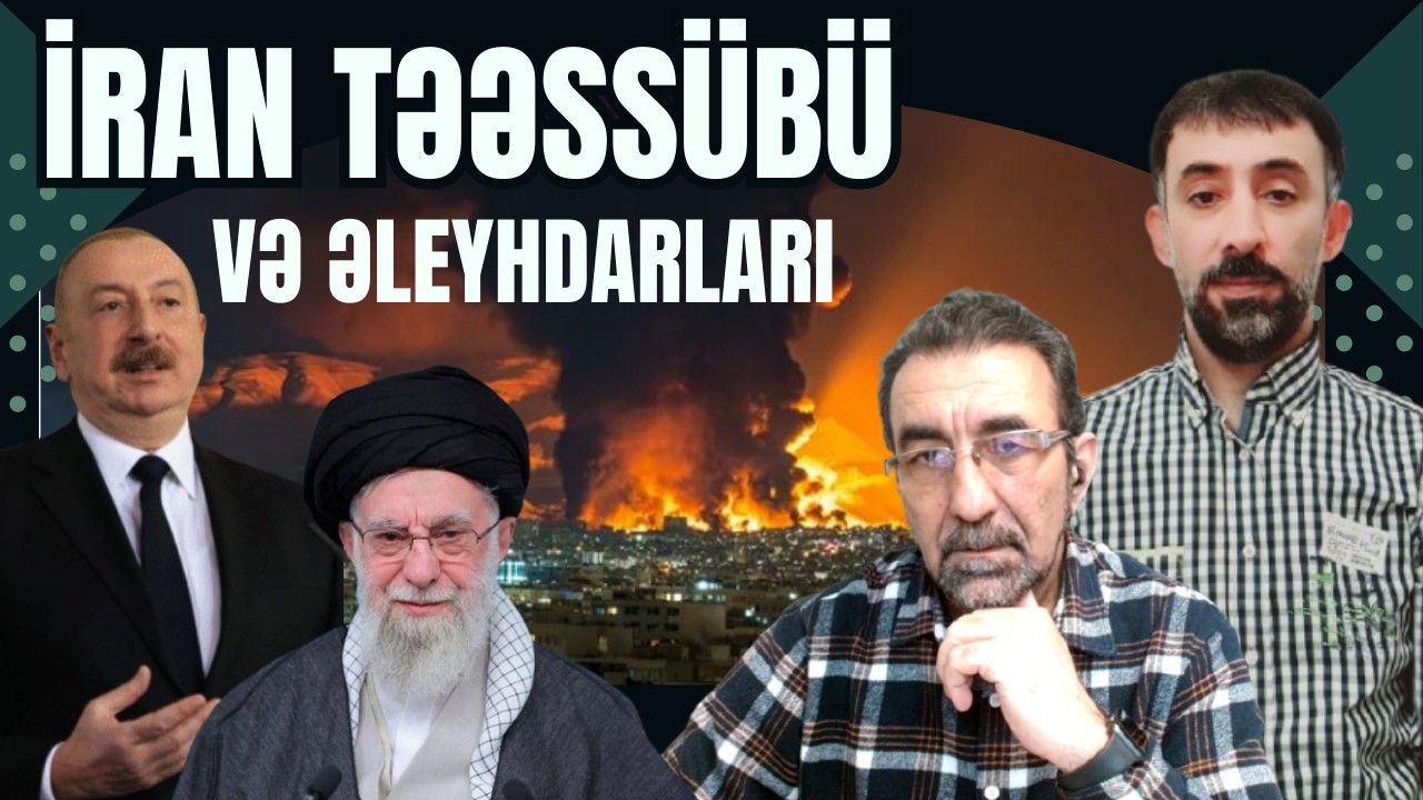 Azərbaycanlıların İran savaşına baxışı: məzhəb təəssübü, ya İran təəssübü? Yaxşı və pis diktatura