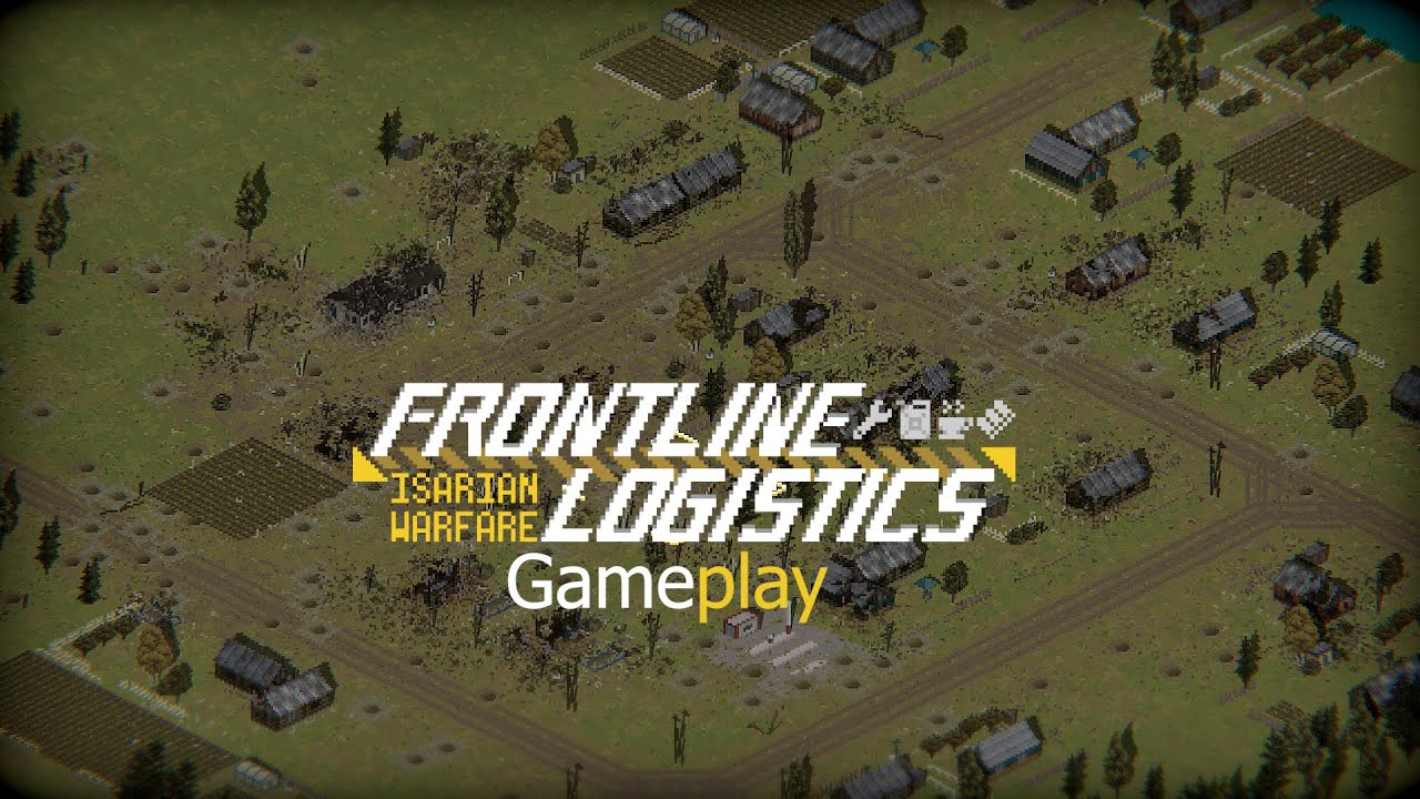Frontline Logistics: Isarian Warfare Demo Gameplay