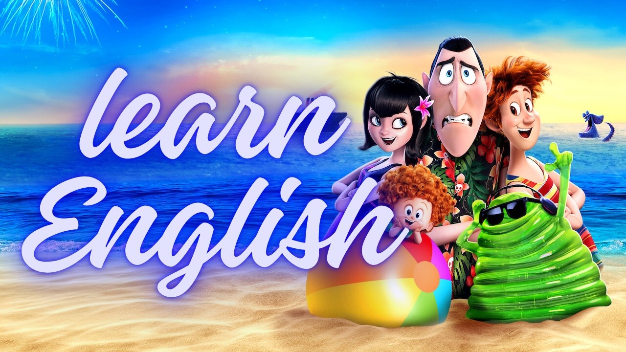 🎬 Learn English with Movies | Hotel Transylvania 3 | Real English Conversation