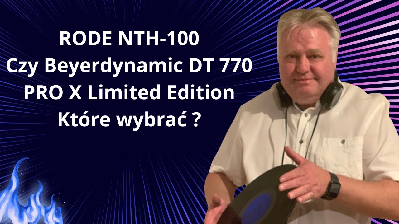 RODE NTH-100Czy Beyerdynamic DT 770 PRO X Limited Edition Kt&oacute;re wybrać ?
