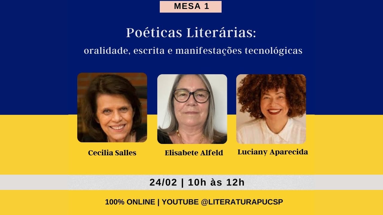 MESA 01 — Poéticas literárias: oralidade, escrita e manifestações tecnológicas Das 10h às 12h