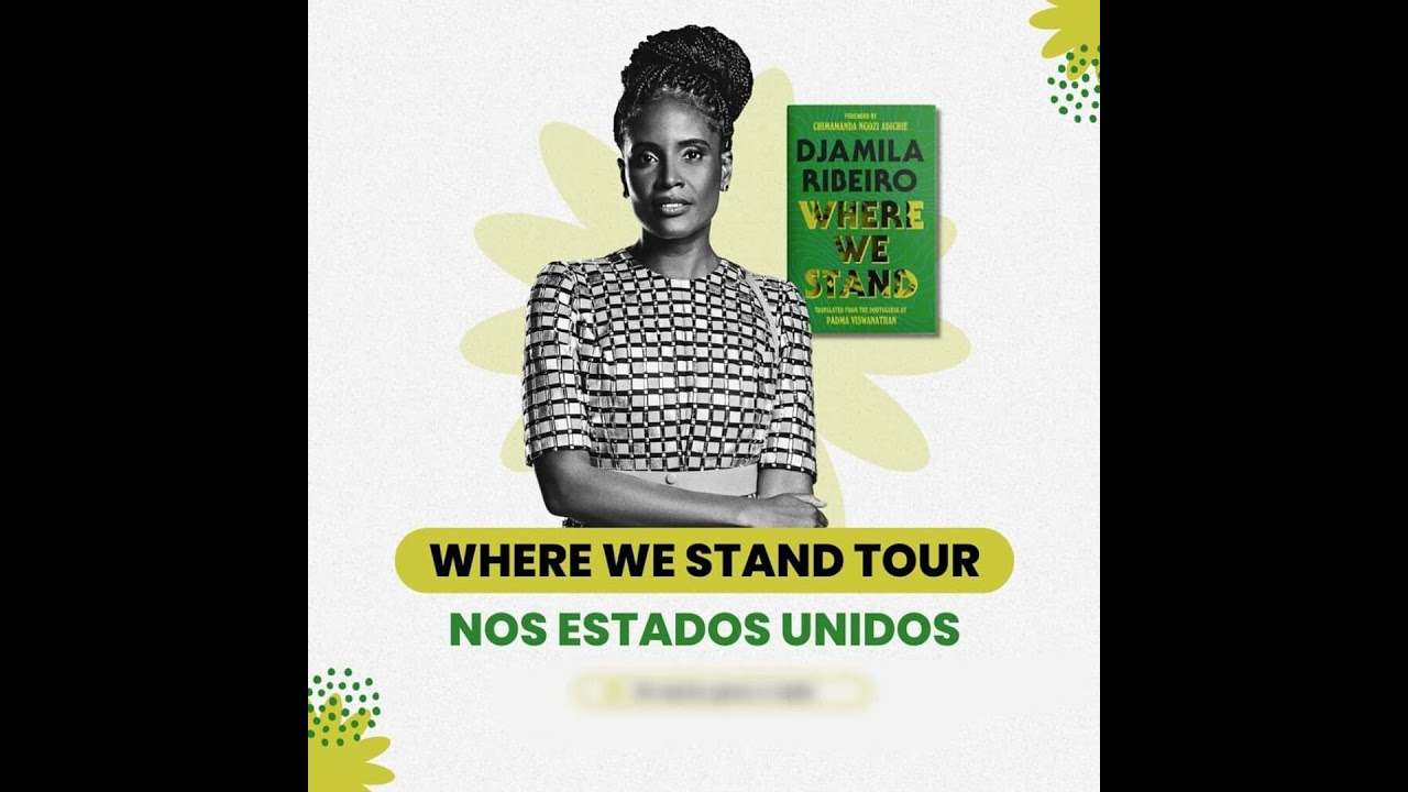 Djamila Ribeiro: Where We Stand