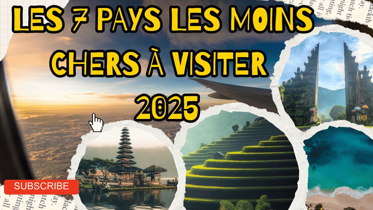 Les 7 pays les moins chers et les plus faciles &agrave; visiter en 2025