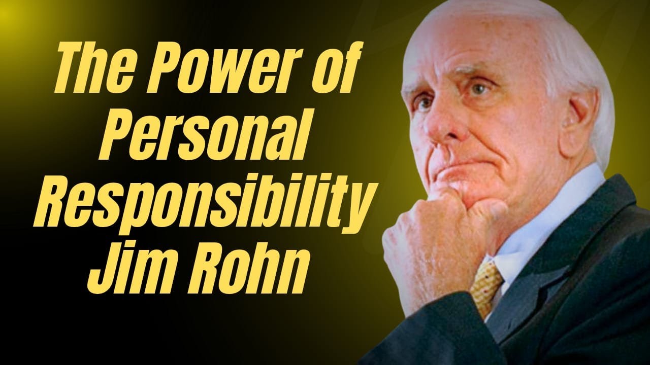 The Power of Personal Responsibility - Jim Rohn|by Jimmotivation Inspire