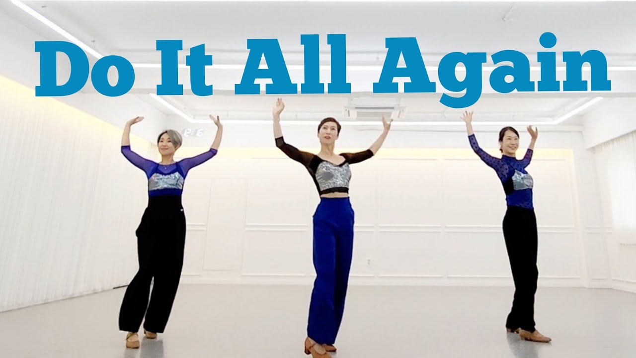 Do It All Again LINEDANCE/쉬운중급라인댄스/Choreo:Gary O'Reilly, Maggie Gallagher/성신여대라인댄스 010-5469-9632 민정희