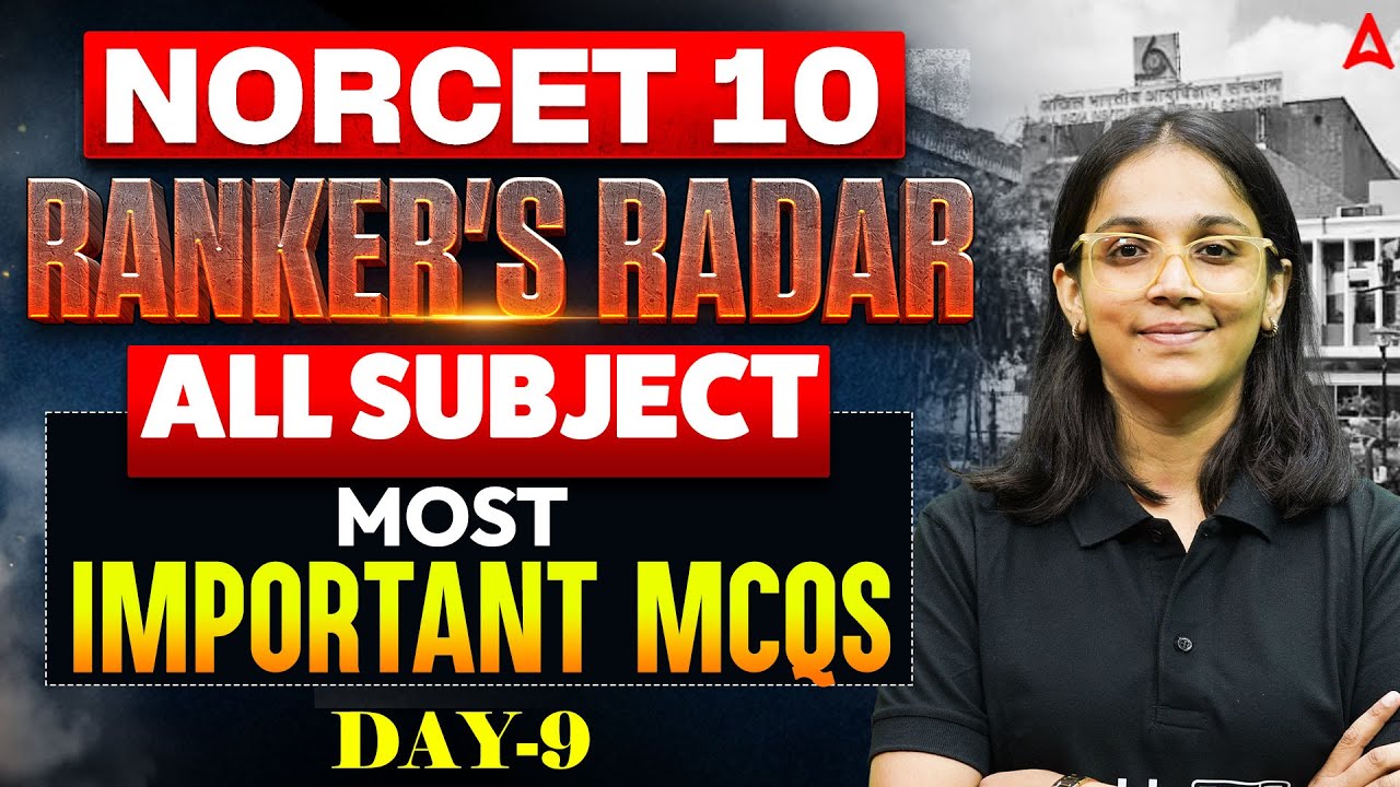 All Subject NORCET 10 Most Important Topics | NORCET All Subjects Most Important MCQ Questions Day 9