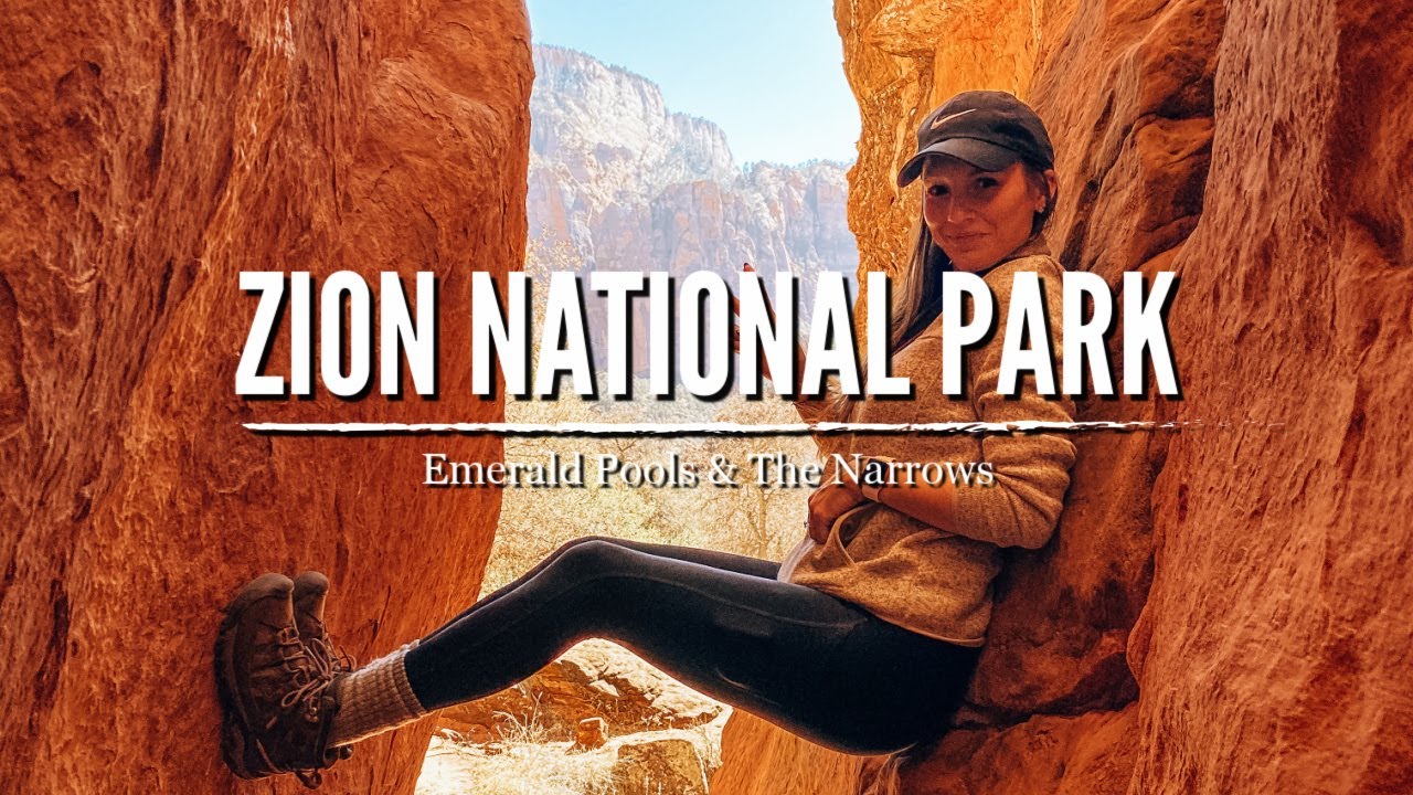 ZION NATIONAL PARK | Day 2: Emerald Pools & The Narrows