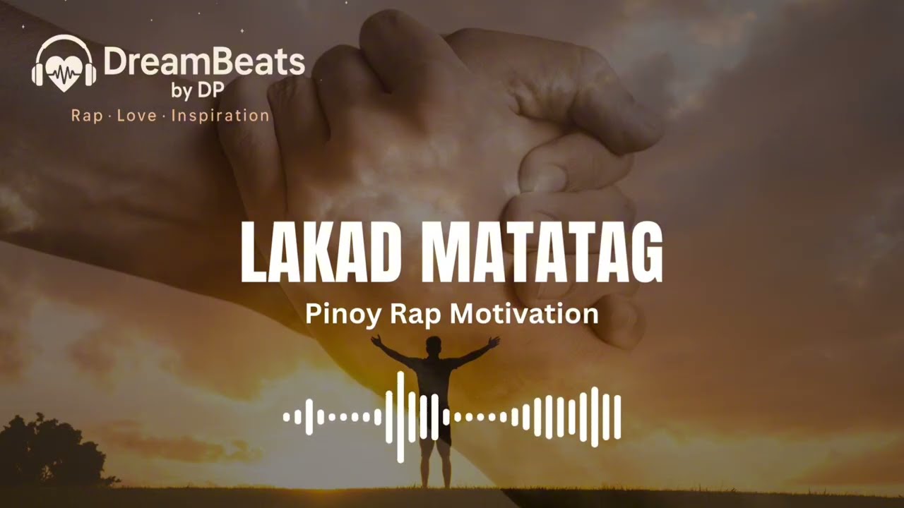 LAKAD MATATAG – Walang Atras sa Laban ng Buhay | DreamBeats by DP (Official Audio)
