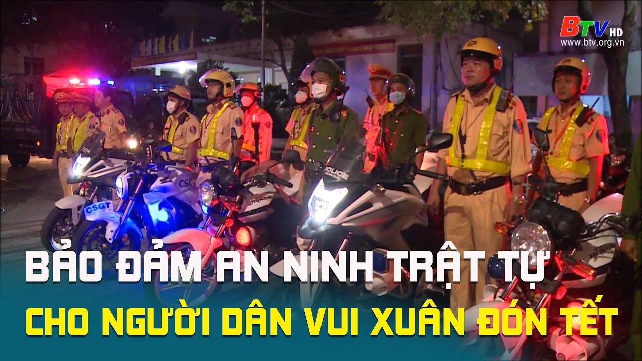 Bảo đảm an ninh trật tự cho người dân vui xuân đón Tết