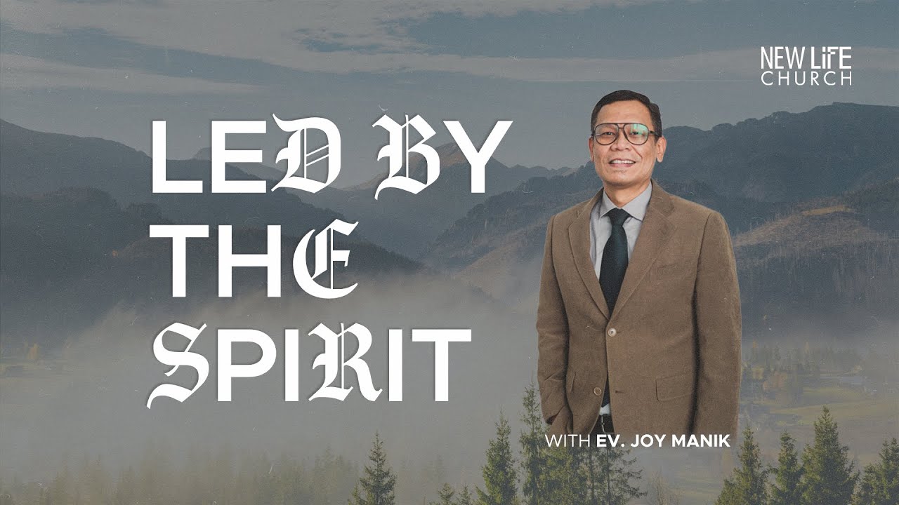 Led By The Spirit with Ev. Joy Manik