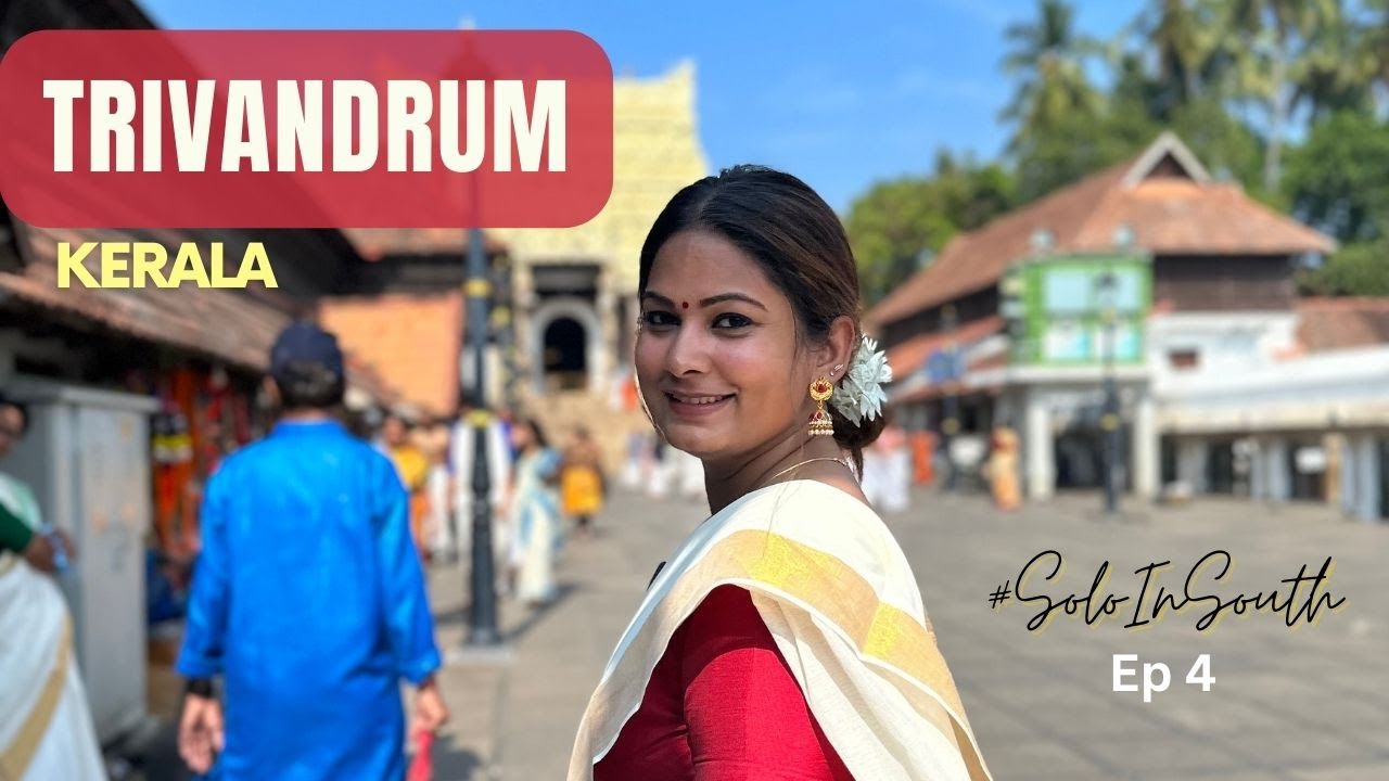 Trivandrum Tourist Places  & Things To Do | World’s Richest Temple - Padmanabhaswamy | Poovar Island
