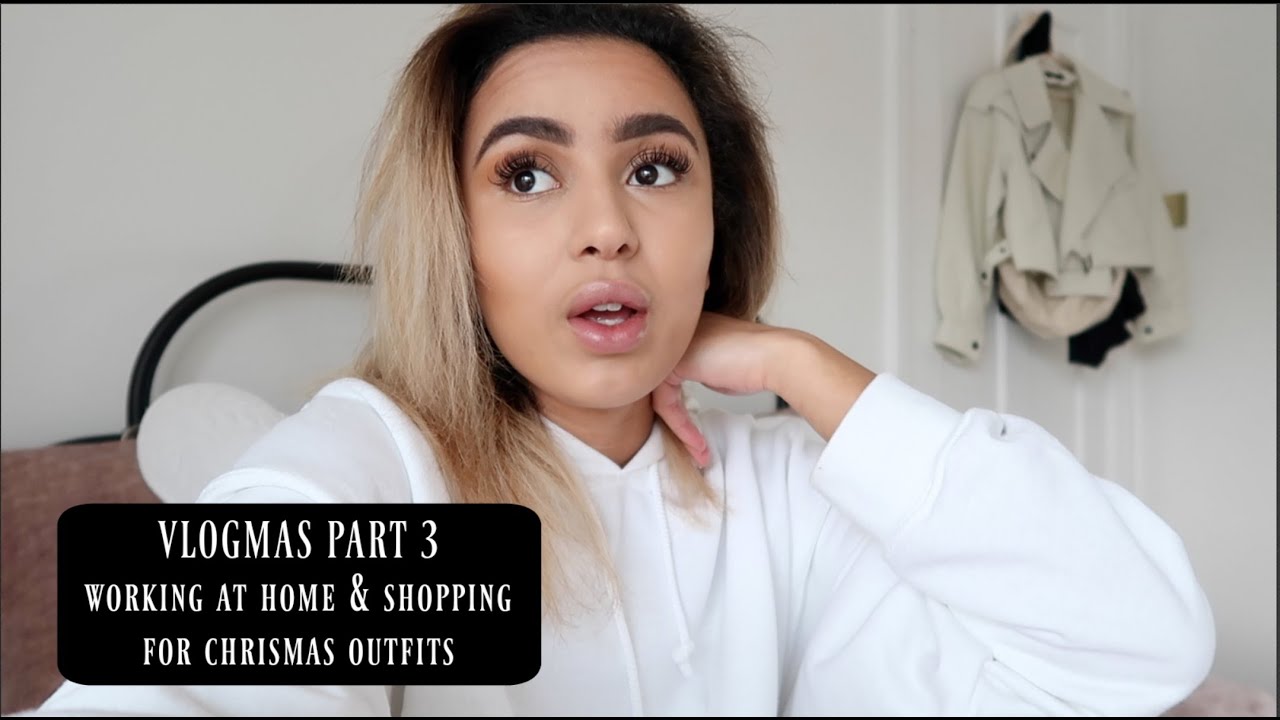 VLOGMAS PART 3 | Working at home & shopping for Christmas outfits