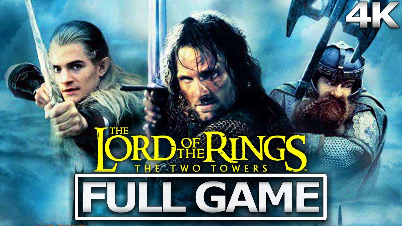 LORD OF THE RINGS: THE TWO TOWERS Full Gameplay Walkthrough / No Commentary【FULL GAME】4K Ultra HD