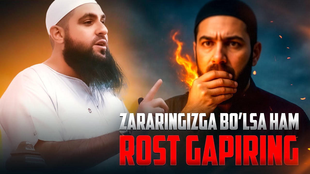ZARARINGIZGA BO'LSA HAM ROST GAPIRING - Muhammad Hoblos