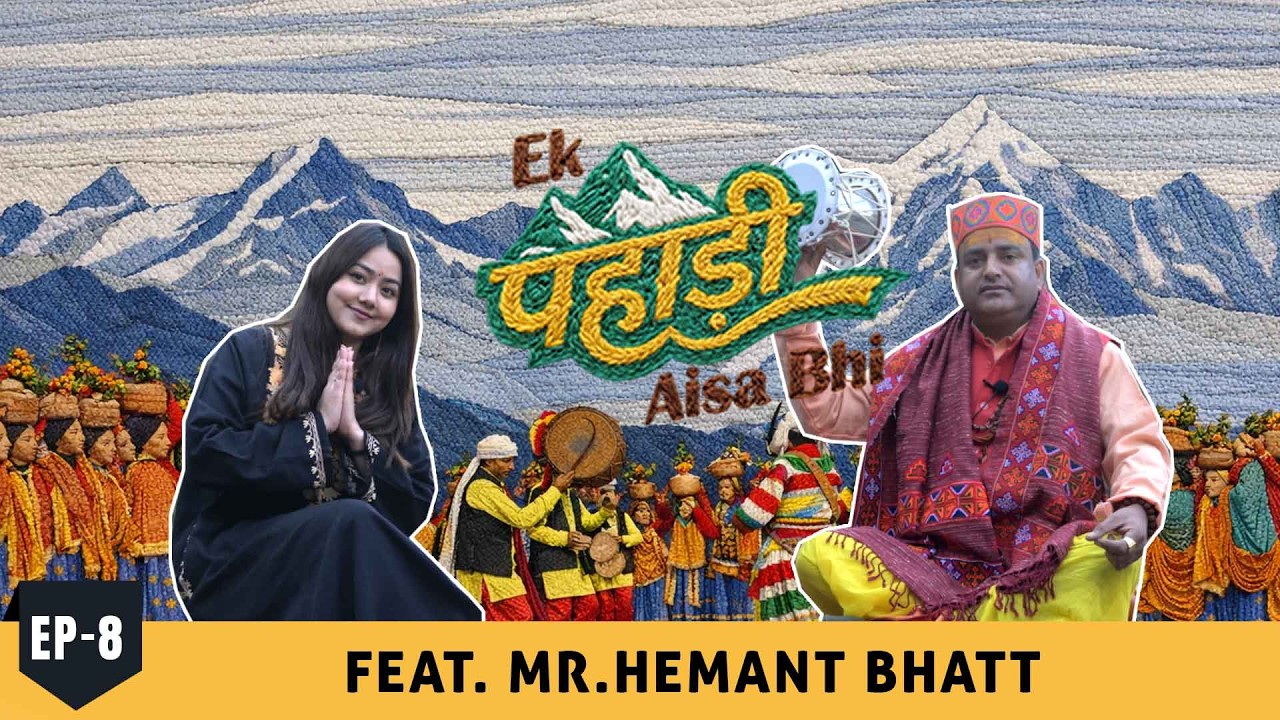 Ek Pahadi aisa bhi | Episode 8 | feat. Mahant Hemant Batt Ji with RJ Nidhi | Pahadi Heroes