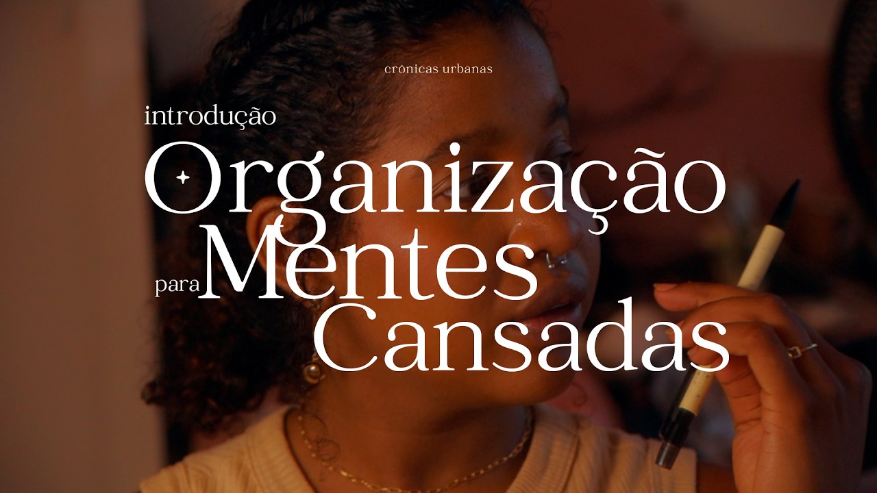 organização para mentes cansadas