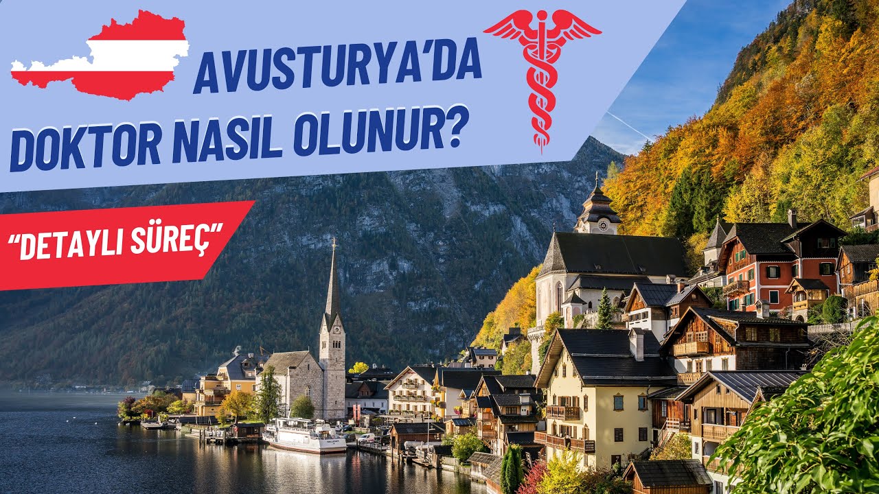 Avusturya’da Doktor Nasıl Olunur? 2024 Yılı & Detaylı Rehber Anlatım