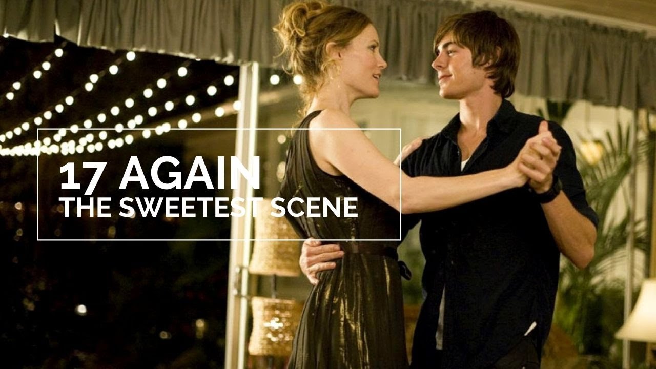 17 AGAIN | The Sweetest Scene