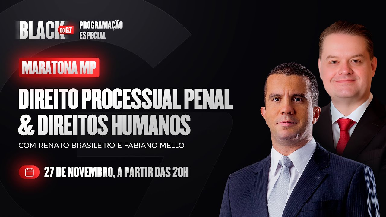 Maratona MP | Direito Processual Penal & Direitos Humanos