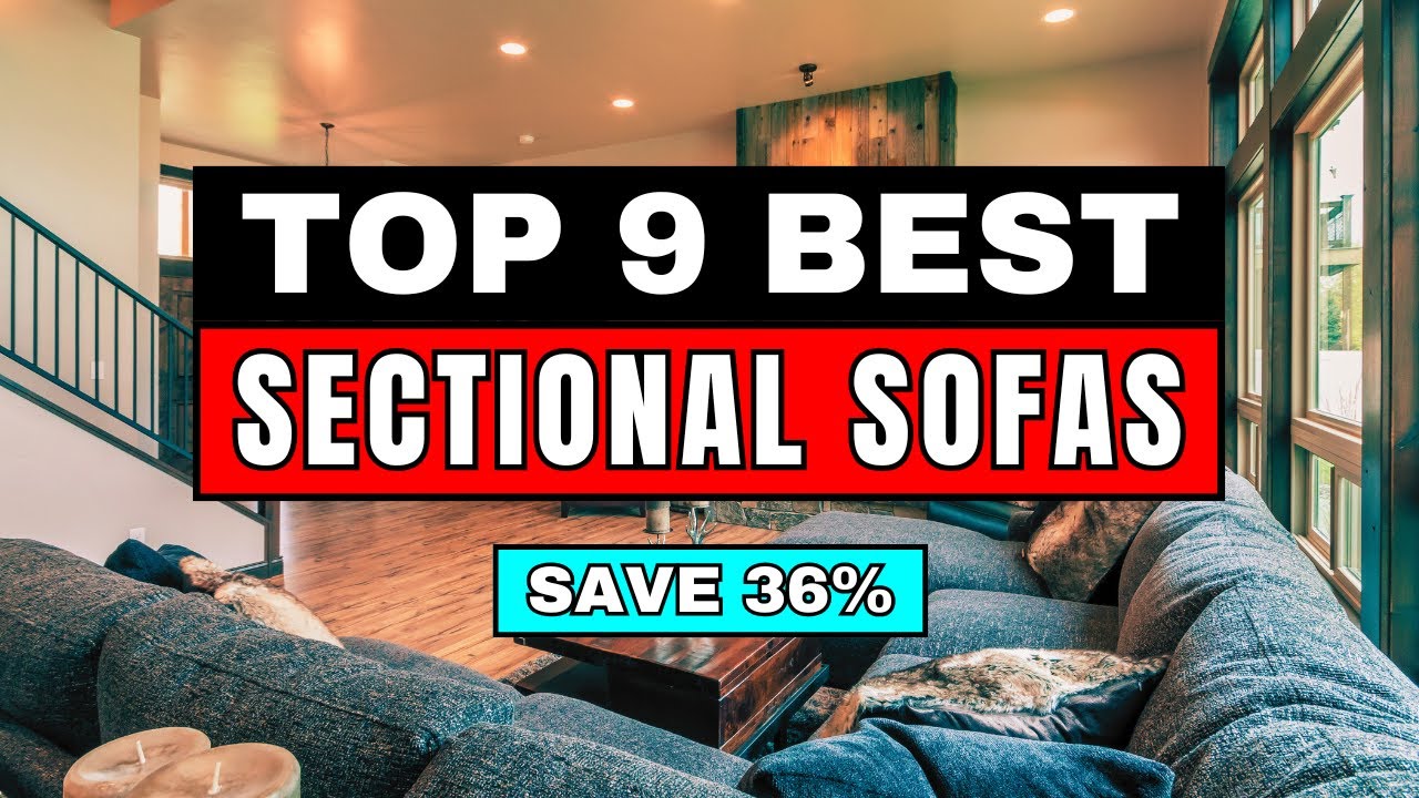 9 Best Sectional Sofas People Don&rsquo;t Regret Buying