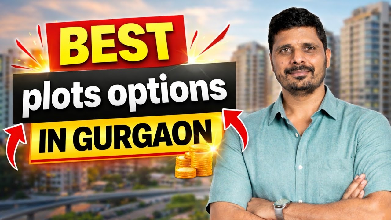     Best Plot Investment Options in Gurgaon 2026 | Where to Invest for Maximum Return
