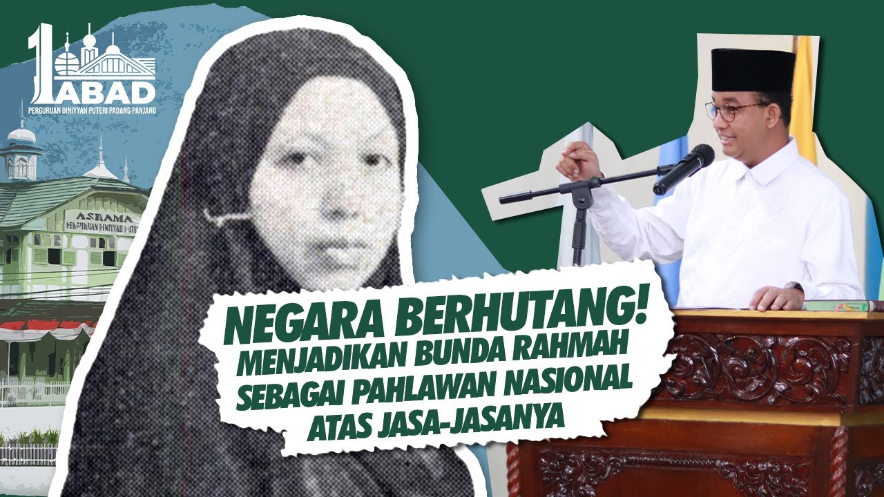 Rahmah El Yunusiyyah dari Kacamata Anies Rasyid Baswedan