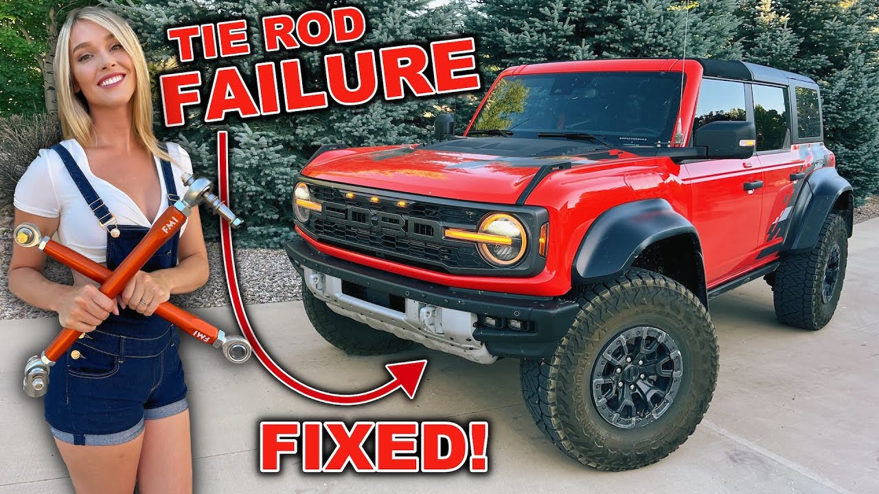 BRONCO TIE ROD FAILURE - Finally Fixed!