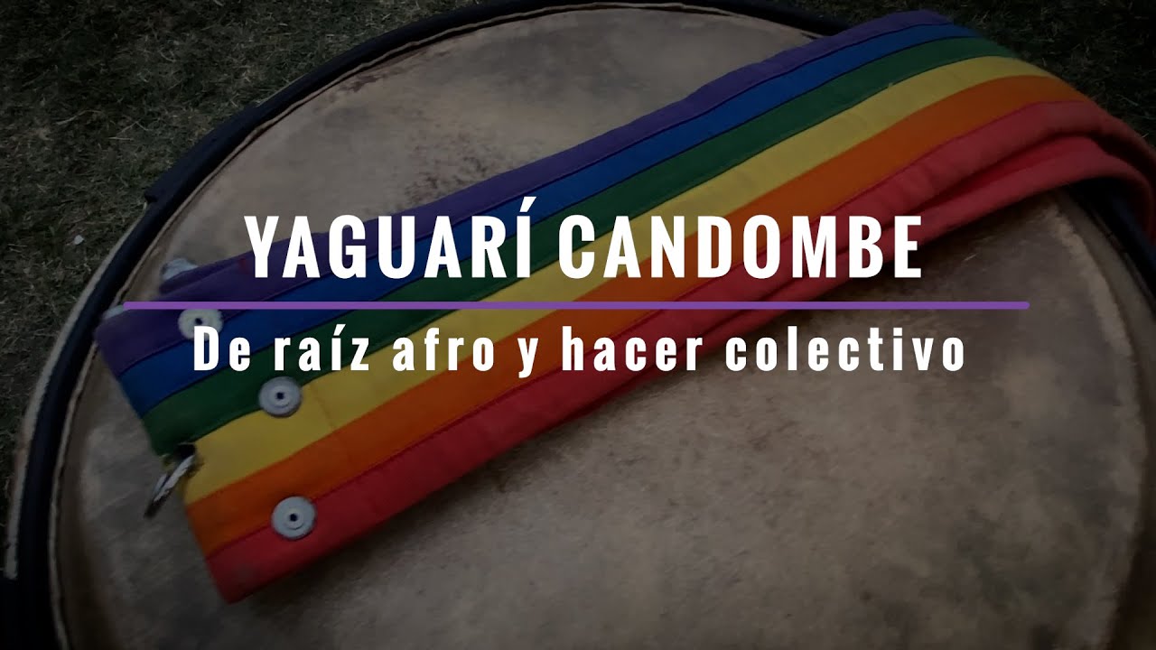 Yaguarí Candombe, de raíz afro y hacer colectivo. Séptima entrega de La Cultura en Movimiento