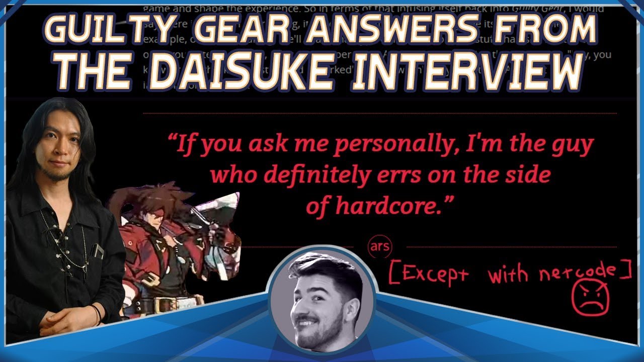 Getting Some Answers About Guilty Gear Strive from Ars Technica's Daisuke Interview