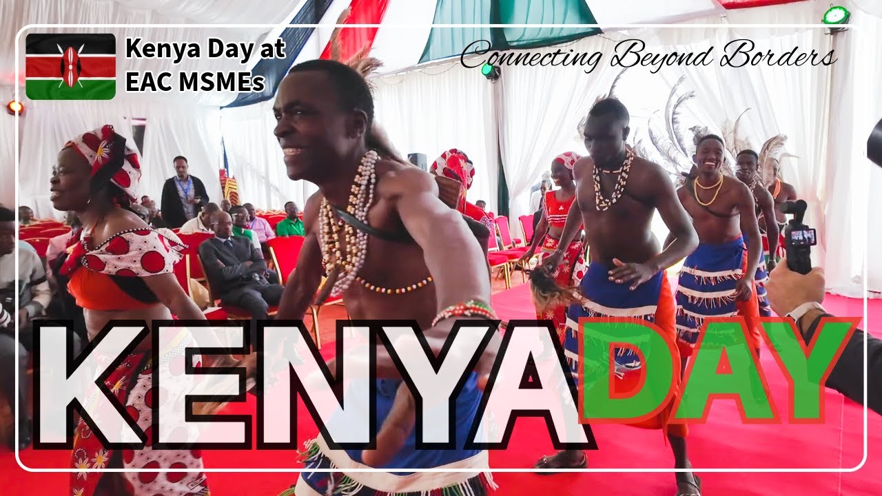 KENYA DAY  CELEBRATION AT EAC MSMEs TRADE FAIR 2025 NAIROBI
