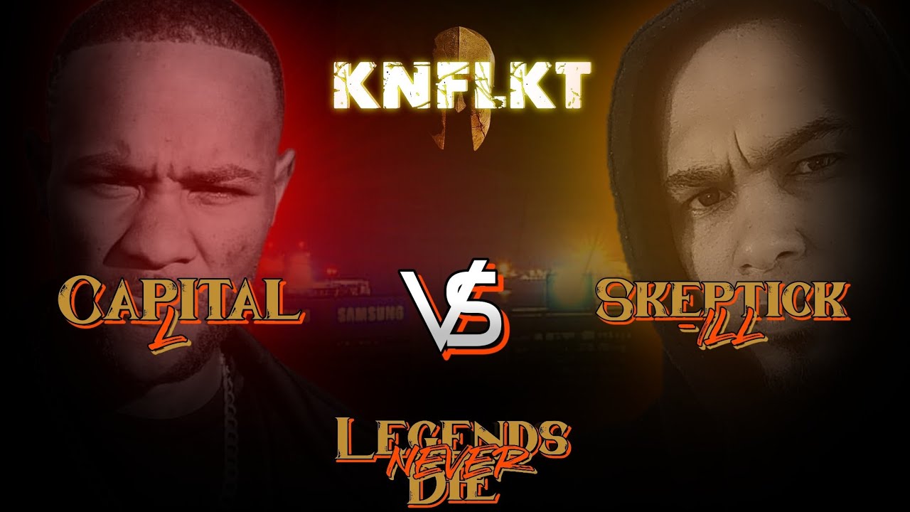 KNFLKT | CAPITAL L vs SKEPTICK-ILL | #LegendsNeverDie