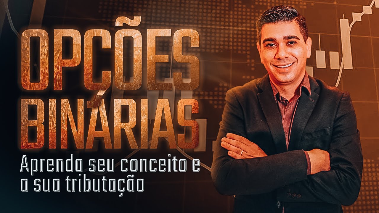 [Opções Binárias] Aprenda seu conceito e a sua tributação