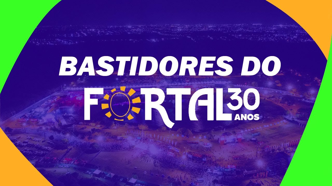 OS BASTIDORES DO FORTAL 2023
