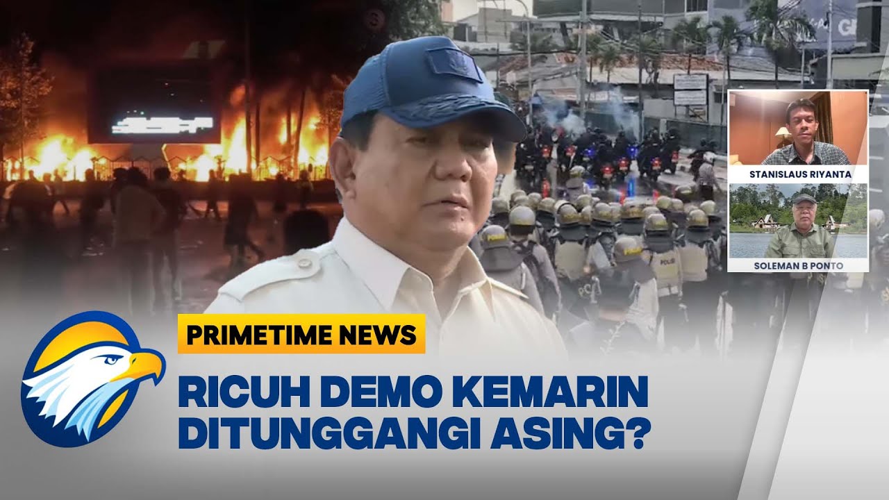 [FULL] DEMO BERUJUNG RUSUH, ASING JADI DALANGNYA? | Primetime News