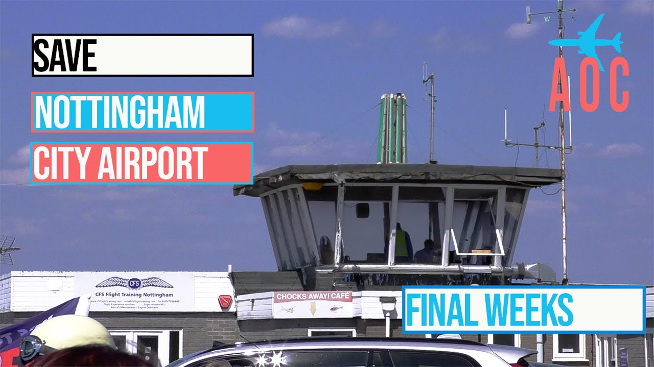 Save Nottingham City Airport - Light Aircraft, Helicopters, Turbo Prop- Final Weeks at Tollerton