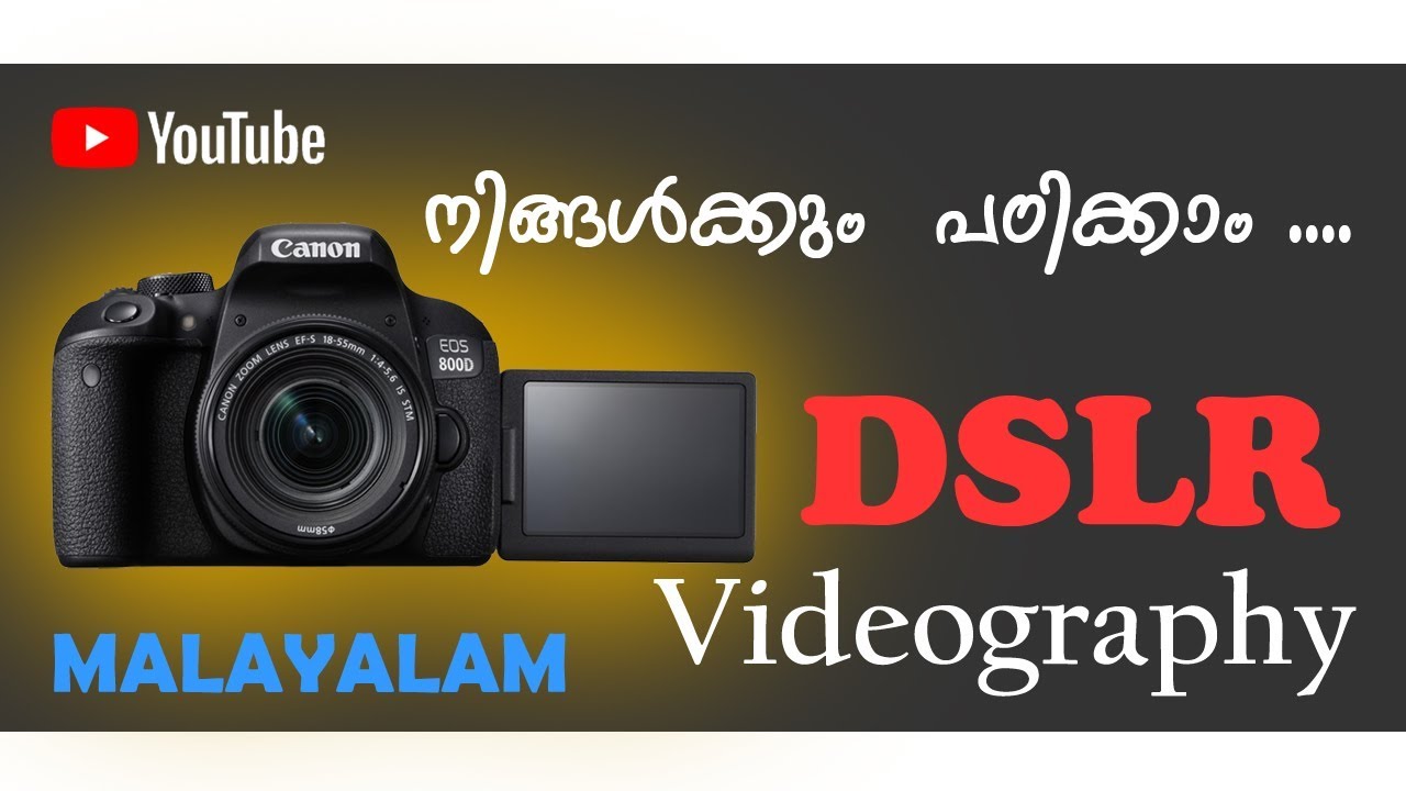 DSLR Videography  Beginners  Malayalam