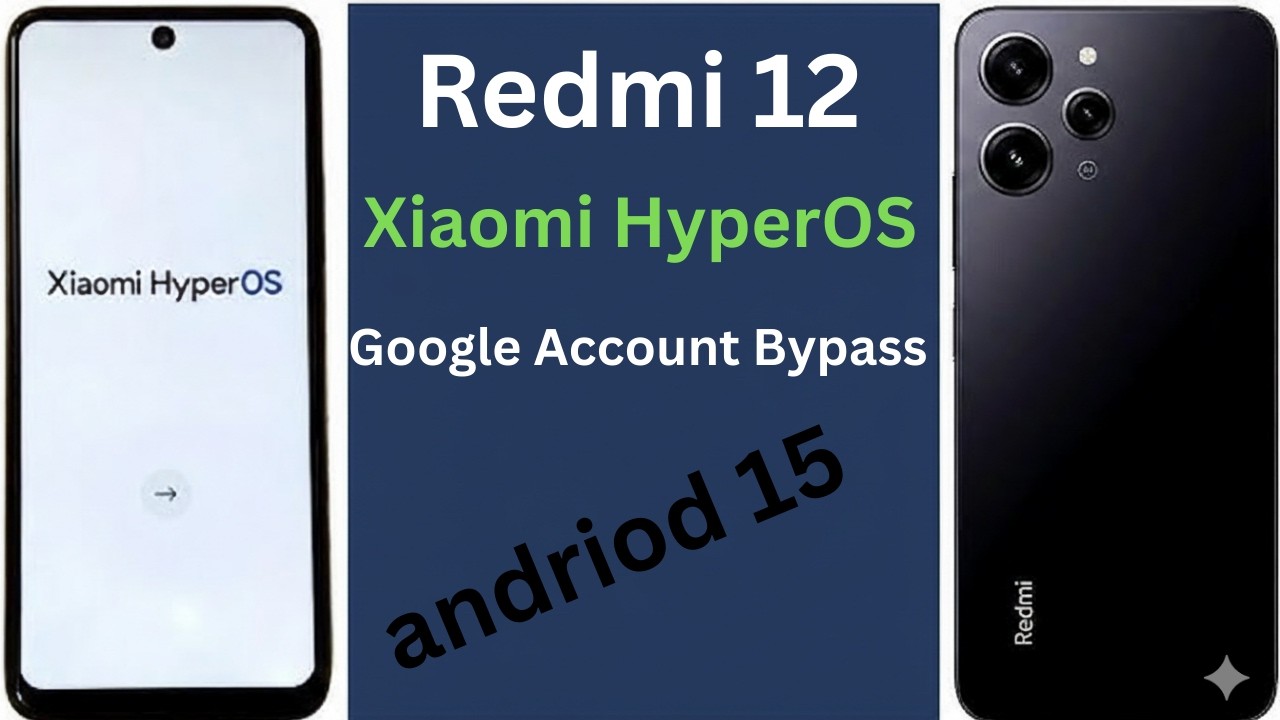 Xiaomi HyperOS Google Account Unlock android 15 | Redmi 12 New Security Method (100% Working)